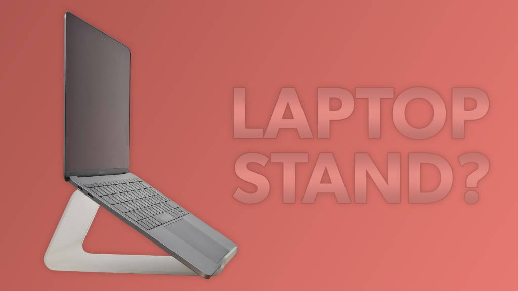 Do You Really Need a Laptop Stand? Pros and Cons